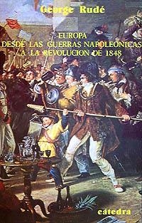 EUROPA DESDE LAS GUERRAS NAPOLEÓNICAS A LA REVOLUCIÓN DE 1848 | 9788437603230 | RUDÉ, GEORGES