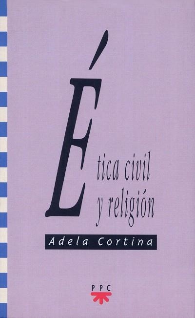 GS.11 ETICA CIVIL Y RELIGION | 9788428812047 | CORTINA ORTS, ADELA