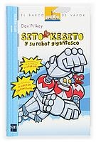 BVSK.1 SITO KESITO Y SU ROBOT GIGANTESCO | 9788434844513 | PILKEY, DAV