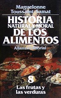 HISTORIA NATURAL Y MORAL DE LOS ALIMENTOS | 9788420605449 | TOUSSAINT-SAMAT, MAGUELONNE