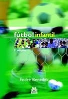 FÚTBOL INFANTIL | 9788480191395 | BENEDEK, ENDRE