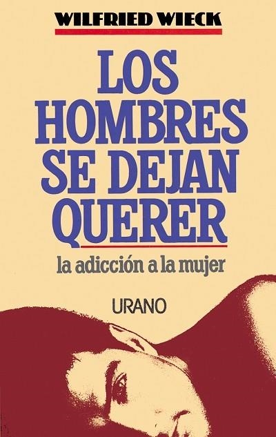 LOS HOMBRES SE DEJAN QUERER | 9788479530051 | WIECK, WILFRIED