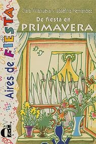 DE FIESTA EN PRIMAVERA. SERIE AIRES DE FIESTA. LIBRO | 9788487099977 | FERNÁNDEZ GARRIDO, JOSEFINA/VILLANUEVA, CLARA