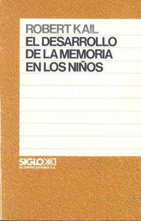 EL DESARROLLO DE LA MEMORIA EN LOS NIÑOS | 9788432304866 | KAIL, ROBERT