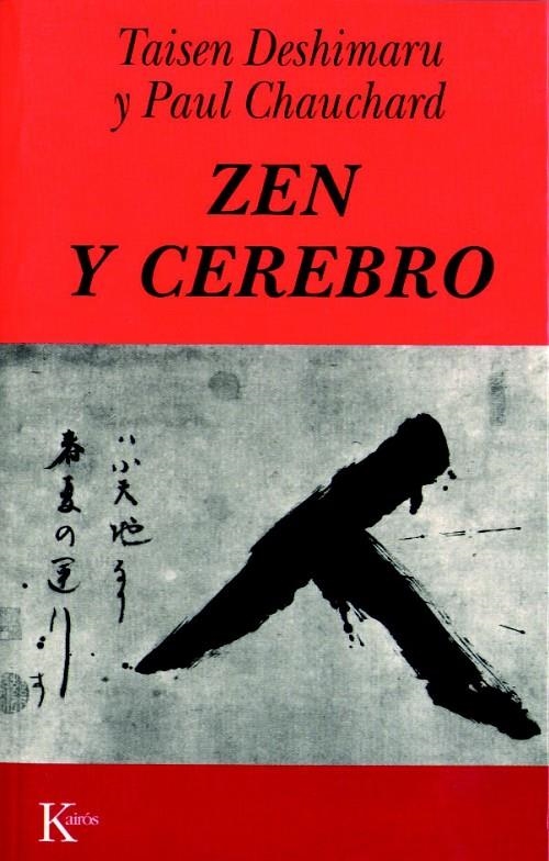 ZEN Y CEREBRO | 9788472453012 | DESHIMARU, TAISEN/CHAUCHARD, PAUL