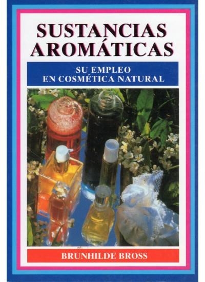 SUSTANCIAS AROMATICAS | 9788428210218 | BROSS, B.