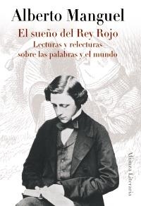 EL SUEÑO DEL REY ROJO | 9788420608396 | MANGUEL, ALBERTO