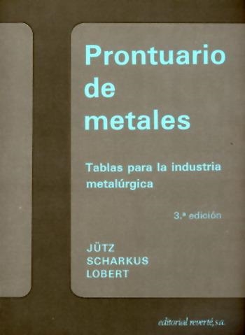 PRONTUARIO DE METALES | 9788429160611 | JUTZ, H./SCHARKUS, E./LOBERT, R.