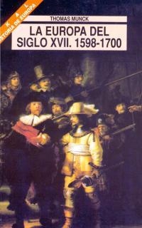 LA EUROPA DEL SIGLO XVII. 1598-1700 | 9788446004110 | MUNCK, THOMAS