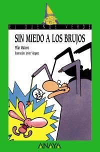 79. SIN MIEDO A LOS BRUJOS | 9788420767048 | MATEOS, PILAR