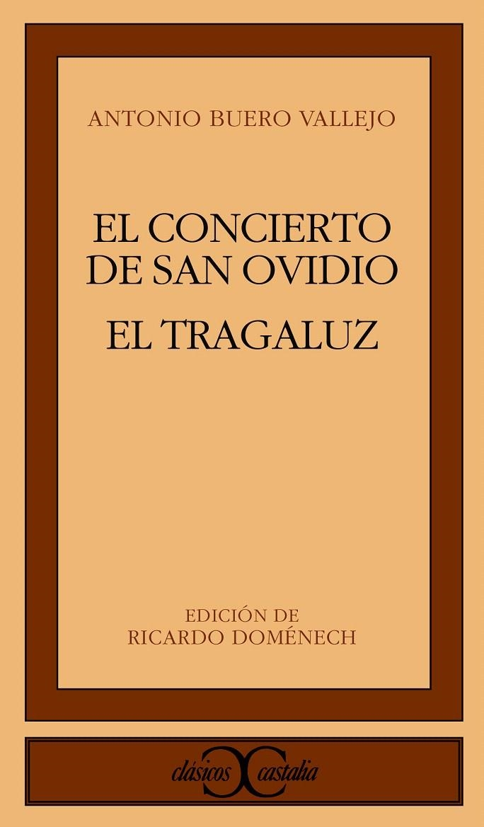 EL CONCIERTO DE SAN OVIDIO. EL TRAGALUZ | 9788470390593 | BUERO VALLEJO, ANTONIO