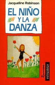 EL NIÑO Y LA DANZA | 9788480630054 | ROBINSON, JACQUELINE