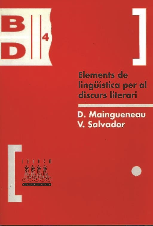 ELEMENTS DE LINGÜÍSTICA PER A UN DISCURS LITERARI | 9788481310368 | MAINGUENEAU, D./SALVADOR, V.