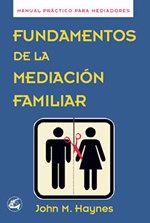 FUNDAMENTOS DE LA MEDIACIÓN FAMILIAR | 9788488242297 | HAYNES, JOHN M.