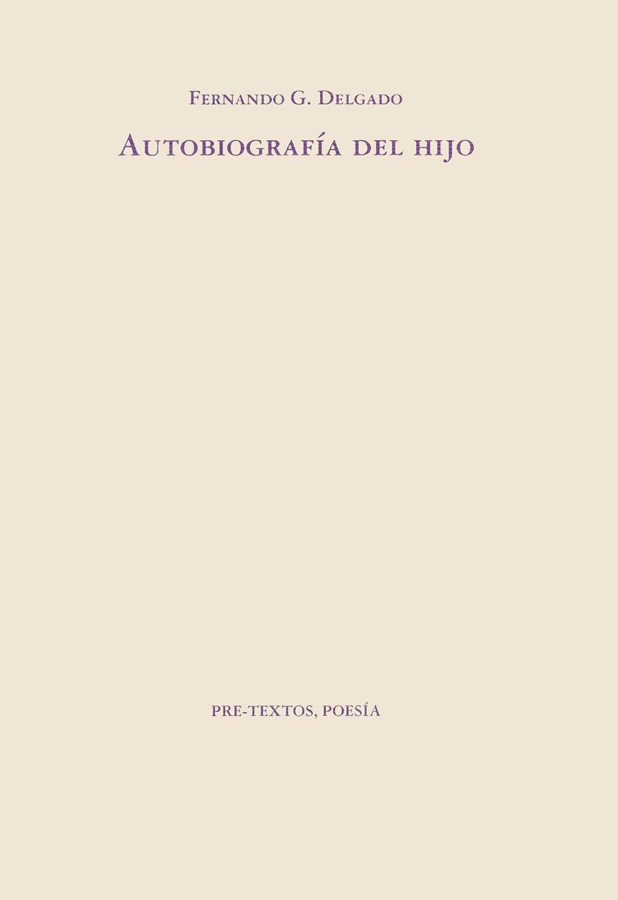  AUTOBIOGRAFÍA DEL HIJO | 9788481910612 | G. DELGADO, FERNANDO