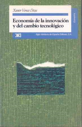 ECONOMÍA DE LA INNOVACIÓN Y DEL CAMBIO TECNOLÓGICO | 9788432308703 | VENCE DEZA, XAVIER