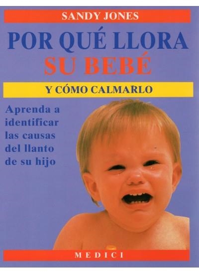 POR QUE LLORA SU BEBE | 9788486193591 | SANDY JONES, M.A.