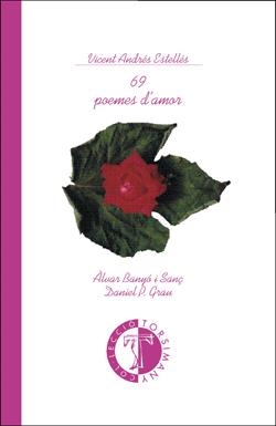 69 POEMES D'AMOR | 9788486390921 | ANDRÉS ESTELLÉS, VICENT