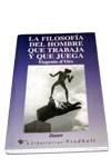 LA FILOSOFÍA DEL HOMBRE QUE TRABAJA Y JUEGA | 9788479542580 | D'ORS, EUGENIO