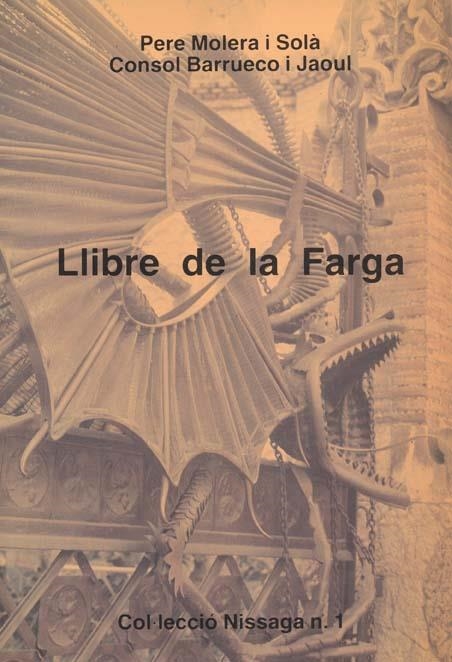 LLIBRE DE LA FARGA | 9788423202102 | BARRUECO, CONSOL/MOLERA I SOLÀ, PERE