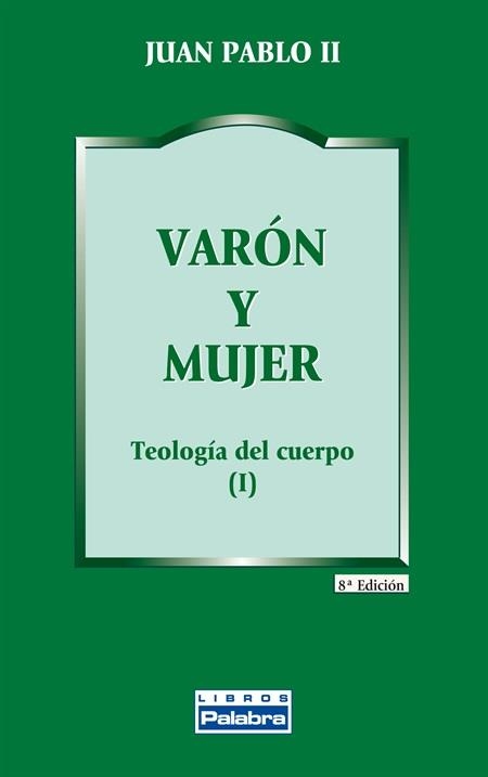 VARÓN Y MUJER | 9788482390611 | JUAN PABLO II