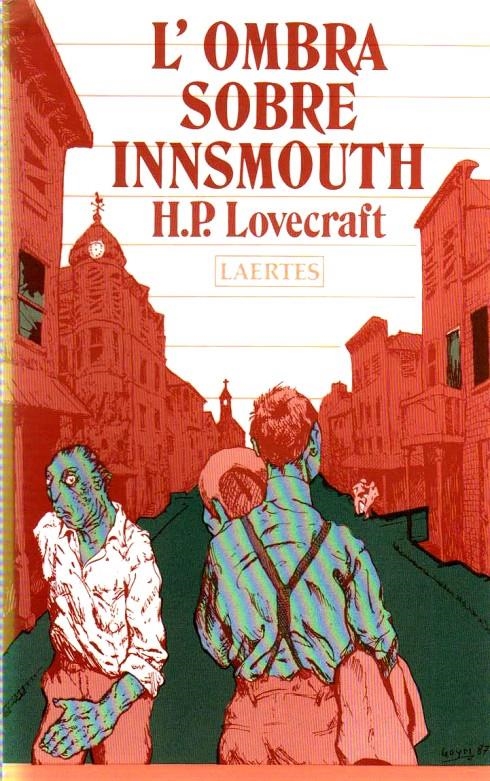 OMBRA SOBRE INNSMOUTH, L' | 9788476120507 | LOVECRAFT, HOWARD PHILLIPS