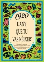 1920 L'ANY QUE TU VAS NÉIXER | 9788488907059 | COLLADO BASCOMPTE, ROSA