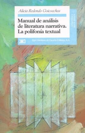 MANUAL DE ANÁLISIS DE LITERATURA NARRATIVA, LA POLIFONÍA TEXTUAL | 9788432308970 | REDONDO GOICOECHEA, ALICIA