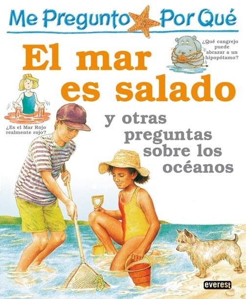 ME PREGUNTO POR QUÉ: EL MAR ES SALADO Y OTRAS PREGUNTAS SOBRE LOS OCÉANOS | 9788424121761 | ANITA GANERI