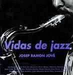 VIDAS DE JAZZ | 9788479352790 | JOVÉ, JOSEP RAMON