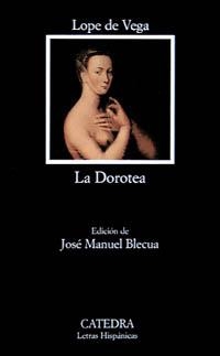 LA DOROTEA | 9788437614137 | VEGA, LOPE DE