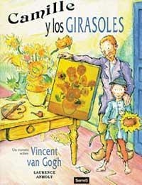 CAMILLE Y LOS GIRASOLES | 9788488061355 | ANHOLT, LAURENCE