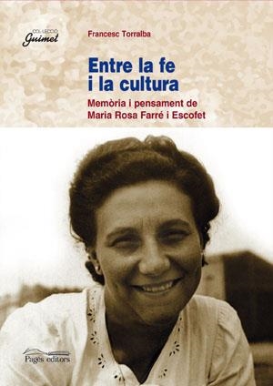 ENTRE LA FE I LA CULTURA | 9788479352523 | TORRALBA ROSSELLÓ, FRANCESC