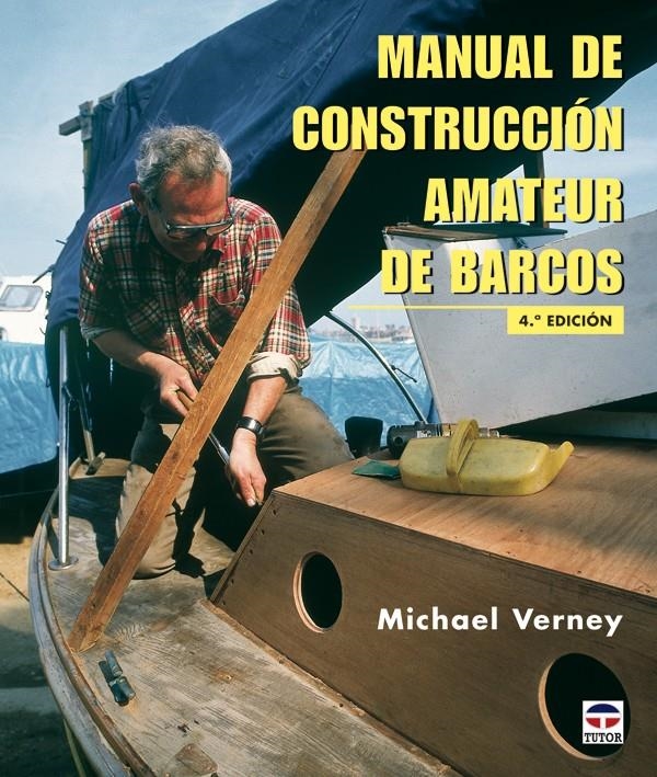 MANUAL DE CONTRUCCIÓN AMATEUR DE BARCOS | 9788479021252 | VERNEY, MICHAEL