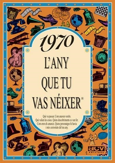 1970 L'ANY QUE TU VAS NÉIXER | 9788489589087 | COLLADO BASCOMPTE, ROSA