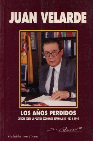 LOS AÑOS PERDIDOS | 9788479700034 | VELARDE FUERTES, JUAN