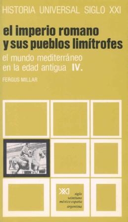 EL MUNDO MEDITERRÁNEO EN LA EDAD ANTIGUA. IV. EL IMPERIO ROMANO Y SUS PUEBLOS LI | 9788432301698 | MILLAR, FERGUS