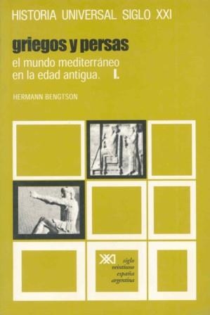 EL MUNDO MEDITERRÁNEO EN LA EDAD ANTIGUA. I. GRIEGOS Y PERSAS | 9788432300707 | BENGTSON, HERMANN