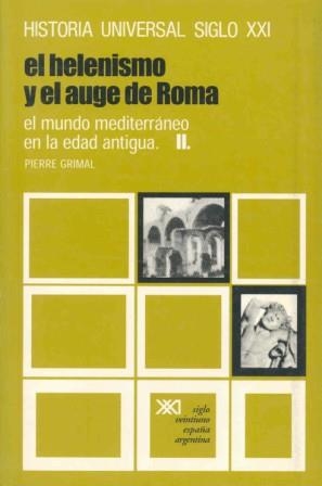 EL MUNDO MEDITERRÁNEO EN LA EDAD ANTIGUA. II. EL HELENISMO Y EL AUGE DE ROMA | 9788432300660 | GRIMAL, PIERRE