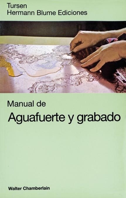 MANUAL DE AGUAFUERTE Y GRABADO. | 9788487756580 | CHAMBERLAIN, W.