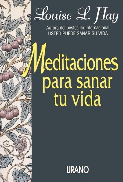 MEDITACIONES PARA SANAR TU VIDA | 9788479530938 | HAY, LOUISE