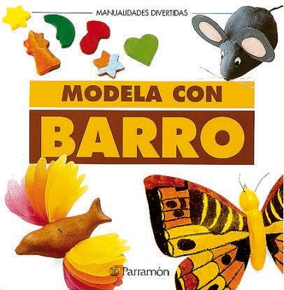 MODELA CON BARRO | 9788434218963