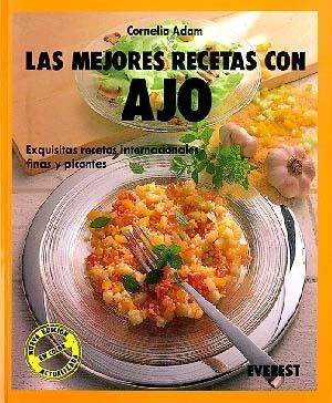 LAS MEJORES RECETAS CON AJO | 9788424123000 | CORNELIA ADAM