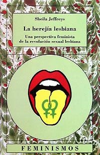 LA HEREJÍA LESBIANA | 9788437614120 | JEFFREYS, SHEILA