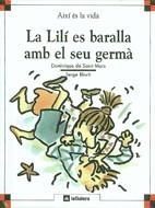 LA LILÍ ES BARALLA AMB EL SEU GERMÀ | 9788424644048 | SAINT MARS, DOMINIQUE DE