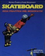 SKATEBOARD | 9788474860818 | FRODIN, MORTEN/MESSMANN, FRANK