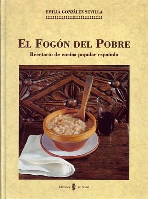 EL FOGÓN DEL POBRE | 9788476281697 | GONZÁLEZ SEVILLA, EMILIA