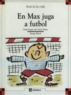 EN MAX JUGA A FUTBOL | 9788424644031 | SAINT MARS, DOMINIQUE DE