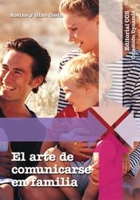 EL ARTE DE COMUNICARSE EN FAMILIA | 9788470439247 | VARIOS AUTORES