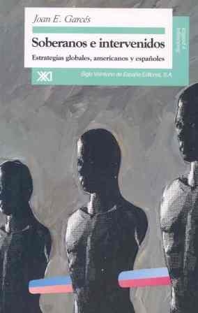 SOBERANOS E INTERVENIDOS | 9788432309281 | GARCÉS, JOAN E.